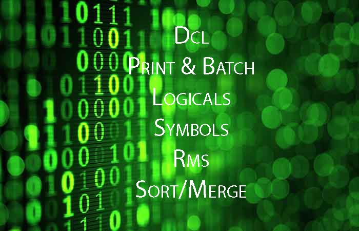 Vx/DCL, PRINT and BATCH QUEUE's, CDL, MESSAGE compilers and components for open systems